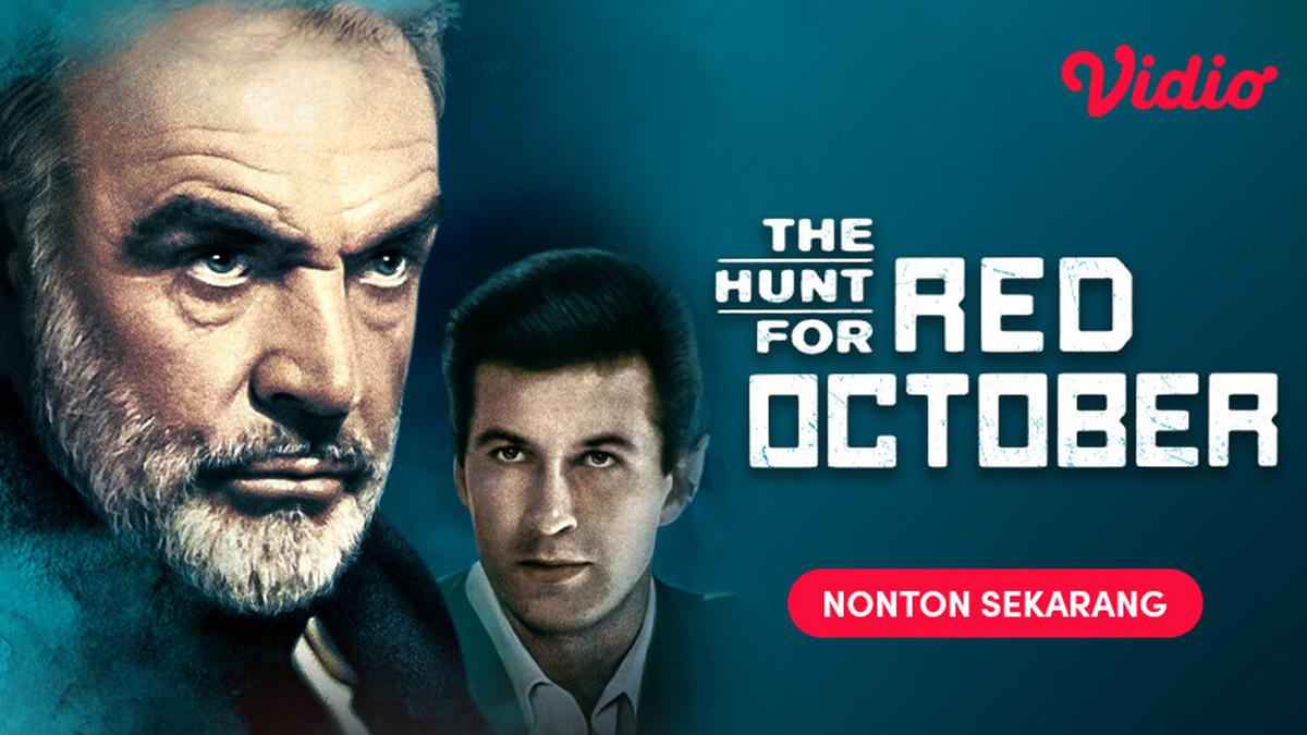 Film Barat The Hunt for Red October di Vidio Ungkap Ketegangan Politik ...