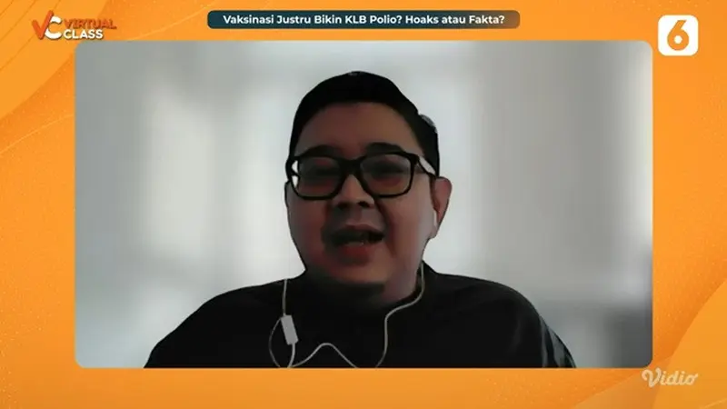 Vaksinolog, dr. Dirga Sakti Rambe, M.Sc, Sp.PD saat menjadi pembicara di diskusi Virtual Class Liputan6.com "Vaksinasi Justru Bikin KLB Polio? Hoaks atau Fakta?"