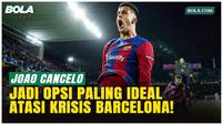 Hansi Flick Tersenyum, Joao Cancelo Berpeluang Kembali ke Barcelona