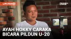 Ayah Hokky Caraka Ungkap Kondisi Terkini Bintang Timnas U-20