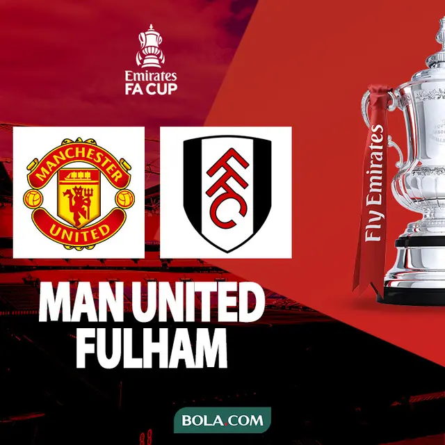 Piala FA - Manchester United vs Fulham