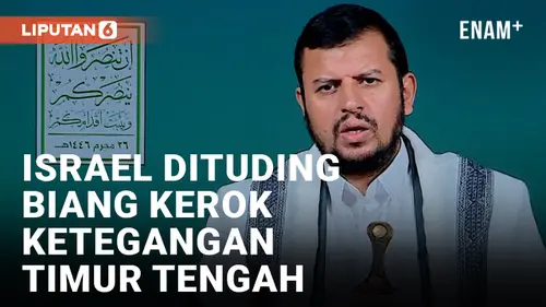 VIDEO: Pemimpin Houthi Salahkan Israel Atas Ketegangan di Timur Tengah