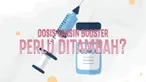 Pemerintah mewajibkan masyarakat mendapatkan vaksin covid-19 untuk dosis pertama hingga dosis ketiga atau booster. Lalu, sedang dilaksanakan vaksin dosis keempat untuk tenaga kesehatan. Apakan vaksin booster ini akan diberikan berkali-kali pada masya...