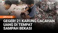 Geger! Temuan 21 Karung Cacahan Uang di Lahan Sampah Bekasi