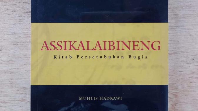 Assikalaibineng Kitab Kamasutra Ala Suku Bugis Regional