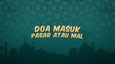 Kumpulan doa Ramadan kali ini menghadirkan doa untuk kamu yang akan masuk ke dalam pasar atau pun mal. Kira-kira seperti apa bacaannya ya?