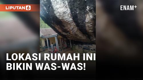 VIDEO: Viral! Rumah Berdiri di Samping Batu Raksasa