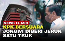 VIDEO: Saran KPK ke Jokowi Usai Dikirimi Warga Jeruk Satu Truk ke Istana