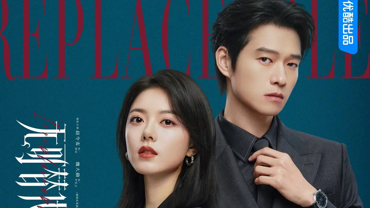 Drama China Irreplaceable