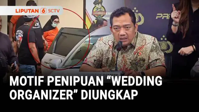 Motif Penipuan "Wedding Organizer" Diungkap