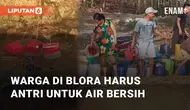 Beredar video terkait fenomena kekeringan di desa Kembang, Kab. Blora, Jawa Tengah. Hal tersebut buat warga harus antri dapatkan air dari sumber mata air terdekat