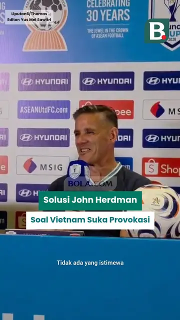 John Herdman mengungkap cara untuk meredam kemungkinan provokasi dari Timnas Vietnam