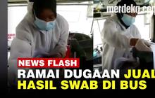 VIDEO: Fakta Heboh Wanita Pakai APD Diduga Jual Hasil Swab Rp90 Ribu di Bus