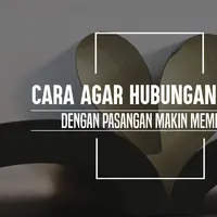 Ini cara agar hubungan dengan pasangan makin intim. (Foto: Adrian Putra, Digital Imaging: Nurman Abdul Hakim/Bintang.com)