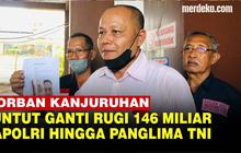 VIDEO: Korban Tragedi Kanjuruhan Tuntut Ganti Rugi Rp146 Miliar ke Kapolri & Panglima