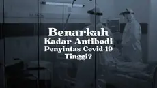 Seiring dengan meningkatnya kasus harian Corona di Indonesia, muncul kembali klaim soal antibodi para penyintas Covid-19. Benarkah kadar antibodi penyintas Covid-19 lebih tinggi dari yang divaksinasi?