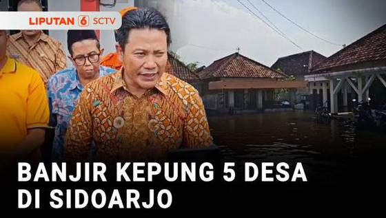Banjir yang Melanda Kabupaten Sidoarjo masih Mengepung Lima Desa