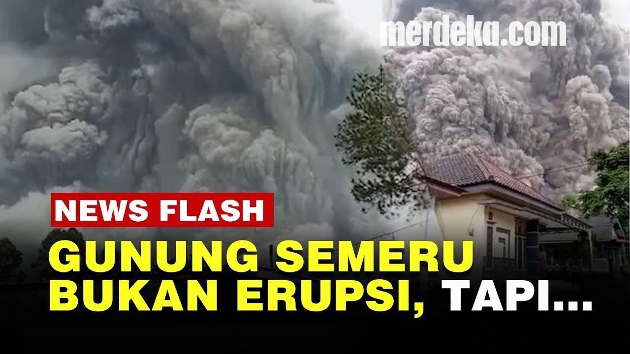 VIDEO: Ini Fenomena Bikin Gunung Semeru Keluarkan Awan Panas, Ternyata Bukan Erupsi