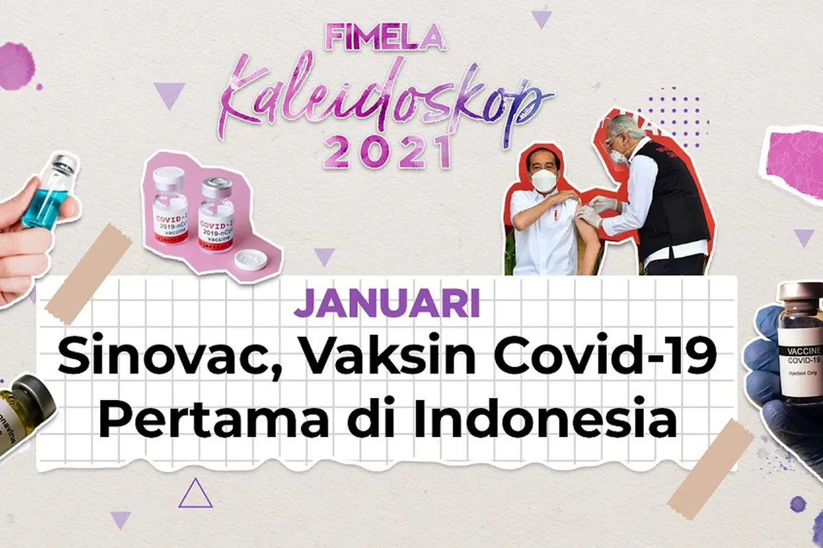 Fimela Highlight Januari 2021: Sinovac, Vaksin Covid-19 Pertama di Indonesia