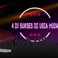 4 DJ Sukses di Usia Muda