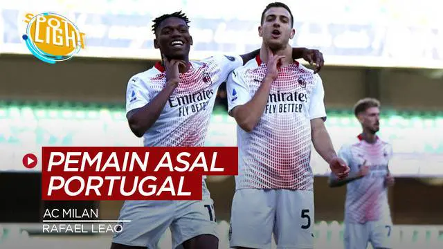 VIDEO: 4 Pemain Asal Portugal yang Berseragam AC Milan