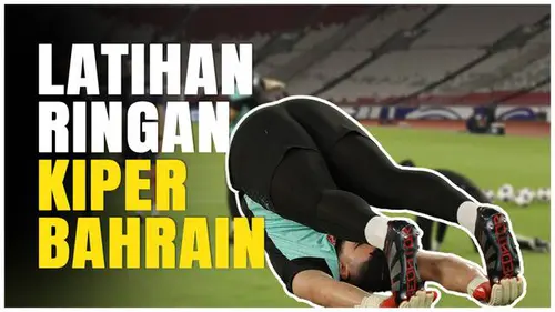 VIDEO: Santai Abis! Begini Latihan Terakhir Kiper Timnas Bahrain Jelang Hadapi Timnas Indonesia