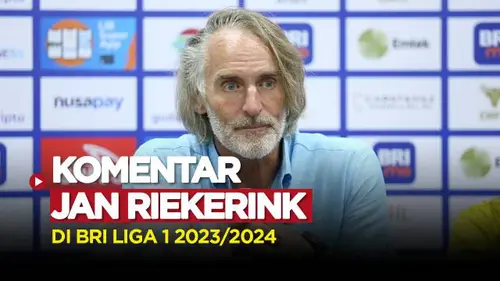 VIDEO: Komentar Jan Olde Riekerink Tentang Regulasi Pemain U-23 di BRI Liga 1 2023/2024