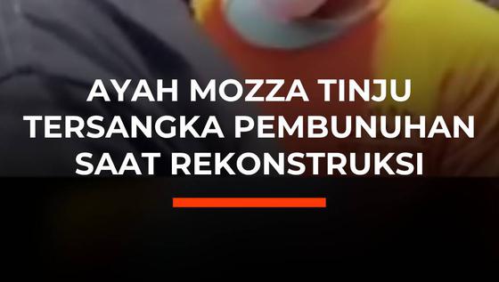 Ayah Mozza Tinju Tersangka Pembunuhan Saat Rekonstruksi