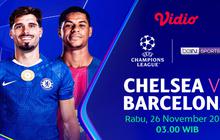 Nonton Liga Champions: Chelsea vs Barcelona Eksklusif di Vidio