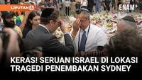 Keras! Seruan Israel di Lokasi Tragedi Penembakan Sydney