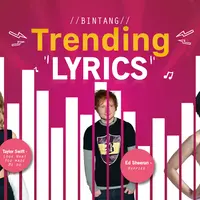 Bintang Trending Lyrics: Taylor Swift, Ed Sheeran, Andien (Desain: Muhammad Iqbal Nurfajri/Bintang.com)