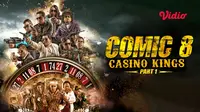 Film aksi komedi Indonesia Comic 8: Casino Kings Part 1 hadir di Vidio (Dok.Vidio)