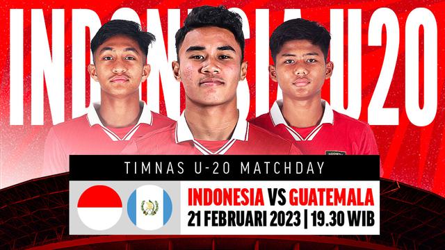 Link Live Streaming Timnas Indonesia Vs Guatemala di Vidio, 21 Februari 2023