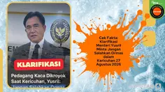 Cek Fakta: Klarifikasi Menteri Yusril Sebut Jangan Salahkan Ormas dalam Kericuhan 27 Agustus 2026