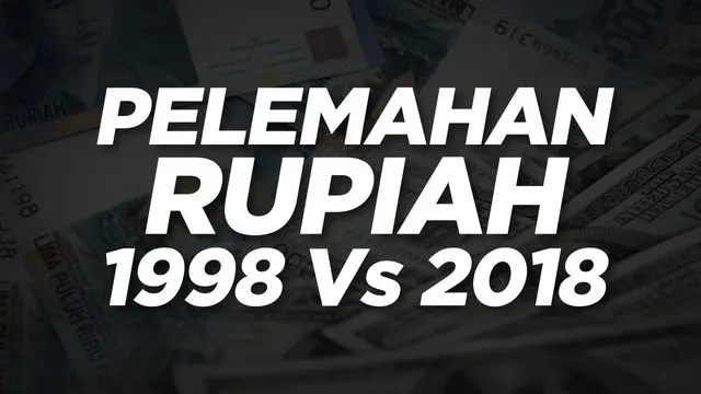 Pelemahan Rupiah terhadap Dolar AS terus diperbincangkan publik. Sebagian bahkan membandingkannya dengan krisis ekonomi tahun 1998. Apa iya bakal kayak tahun 1998?