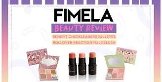 Fimela Beauty Review: Benefit Cheekleaders Palletes dan Rollover Reaction Haloblush