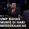 Trump Tegaskan Amerika Tak akan Jadi Negara Komunis