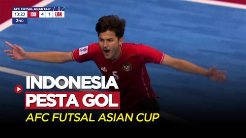 VIDEO: Momen Pesta Gol Timnas Futsal Indonesia ke Gawang Lebanon di Piala Asia 2022