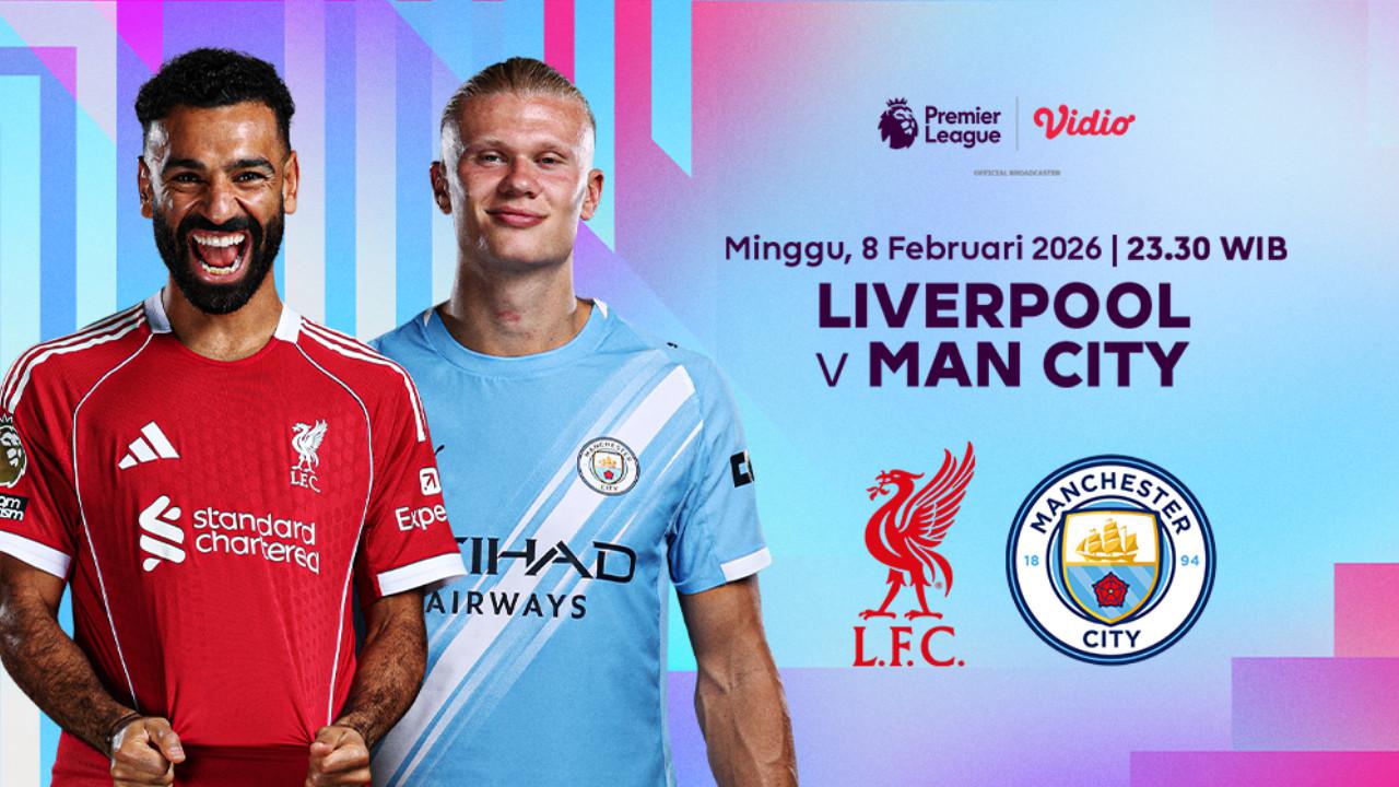 Link Live Streaming Liga Inggris Pekan Ke-25: Liverpool vs Man City, Eksklusif di Vidio