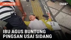 Ibu Agus Buntung Pingsan Usai Sidang Anaknya
