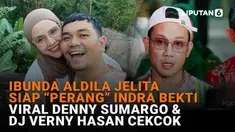Mulai dari Ibunda Aldila Jelita siap "perang" Indra Bekti hingga viral Denny Sumargo dan DJ Verny Hasan cekcok, berikut sejumlah berita menarik News Flash Showbiz Liputan6.com.