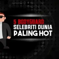 5 Bodyguard Selebriti Dunia Paling Hot.