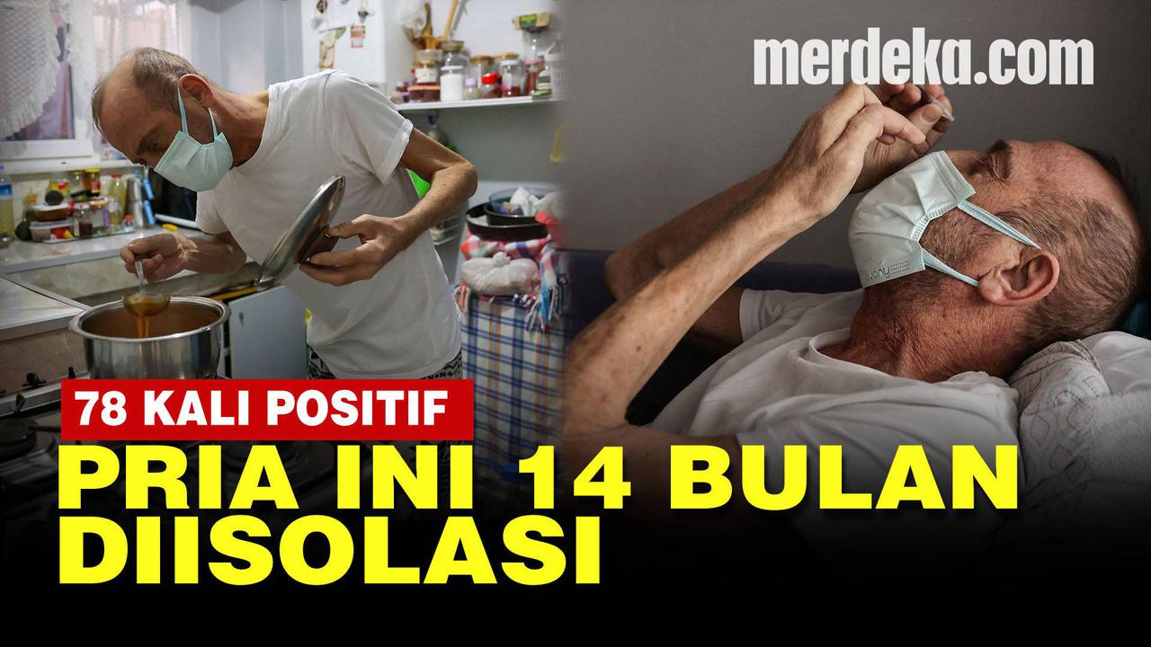 VIDEO: Pria Turki 78 Kali Positif Covid-19, Setahun Lebih Diisolasi