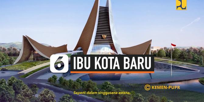 VIDEO : Ini Pemenang Desain Ibu Kota Baru