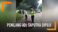 Sosok polisi yang menilang Adi Saputra dipuji Mabes Polri lantaran bersikap tenang dan profesional.