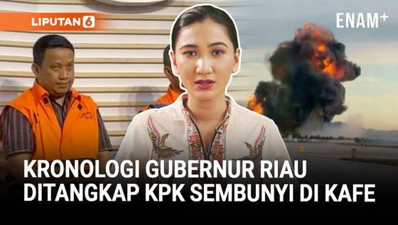 Kronologi Gubernur Riau Ditangkap KPK | Pesawat Kargo UPS Meledak