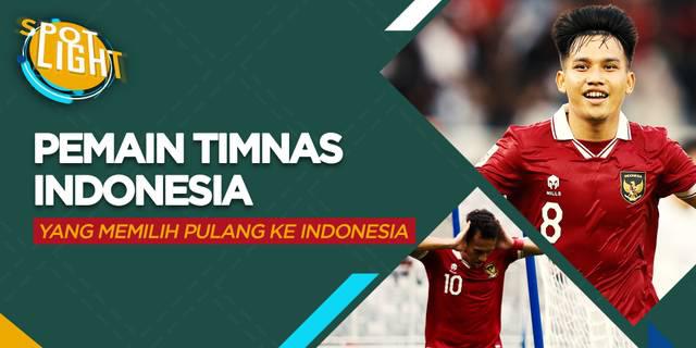 VIDEO: Witan Sulaeman dan 3 Pemain Timnas Indonesia yang Memutuskan Pulang Kampung dan Bela Klub Lokal