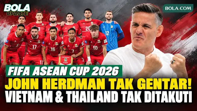 John Herdman Bicara Persaingan Timnas Indonesia dengan Vietnam, Malaysia, dan Thailand di FIFA ASEAN Cup 2026