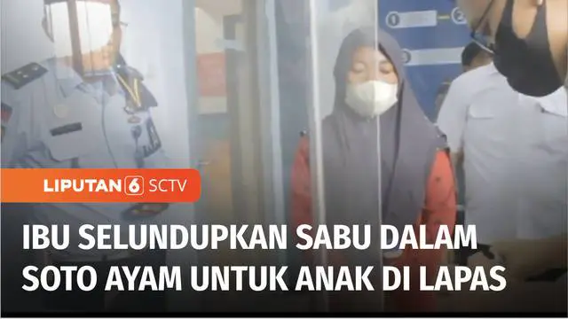 Selundupkan sabu ke dalam Lapas Madiun, Jawa Timur, untuk diberikan kepada anaknya. Wanita ini mengelabui petugas dengan memasukkan sabu ke dalam kepala ayam di dalam soto.