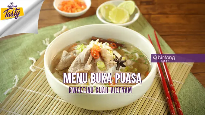 [Bintang] Menu Buka Puasa: Kweetiau Kuah Vietnam